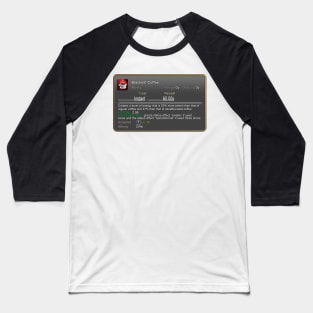 Blackest  Coffee Baseball T-Shirt